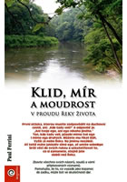 Klid, m�r a moudrost v proudu �eky �ivota