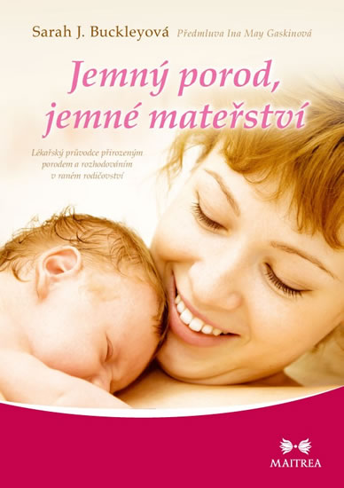 Jemn� porod, jemn� mate�stv�