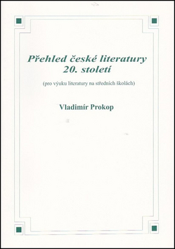 P�ehled �esk� literatury 20. stolet�