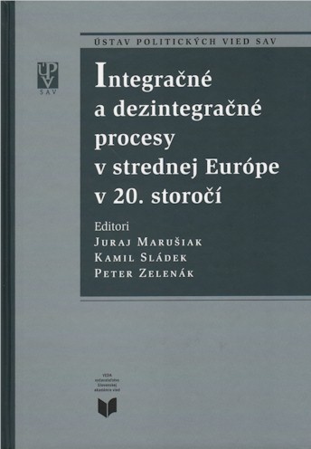 Integra�n� a dezintegra�n� procesy v strednej Eur�pe v 20. storo��