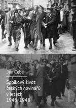 Spolkov� �ivot �esk�ch novin��� v letech 1945-1948