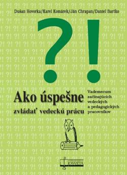 Ako �spe�ne zvl�da� vedeck� pr�cu