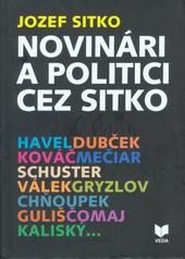 Novin�ri a politici cez sitko