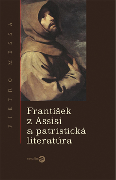 Franti�ek z Assisi a patristic