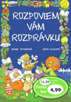 Rozpoviem v�m rozpr�vku