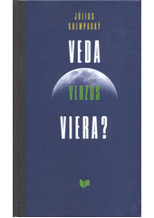 Veda verzus viera?