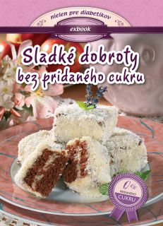 Sladk� dobroty bez pridan�ho cukru