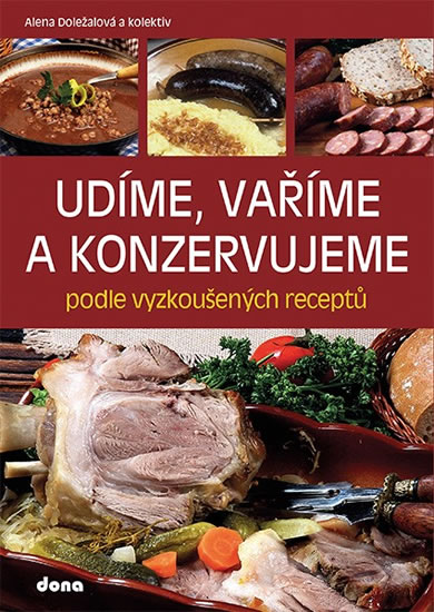 Ud�me, va��me a konzervujeme podle vyzkou�en�ch recept�