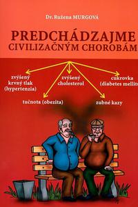 Predch�dzajme civiliza�n�m chorob�m