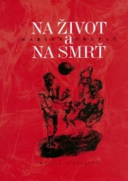 Na �ivot a na smr� MS
