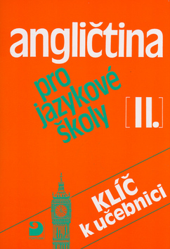 Angli�tina pro jazykov� �koly II. Kl��