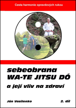 Sebeobrana Wa-te jitsu d� 2.d�l