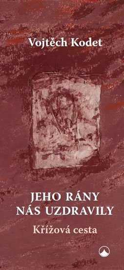 Jeho r�ny n�s uzdravily