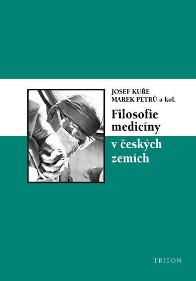 Filosofie medic�ny v �esk�ch zem�ch