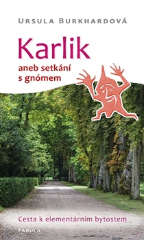Karlik aneb setk�n� s gn�mem