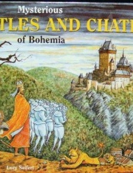 Mysterious Castles and Chateaus of Bohem