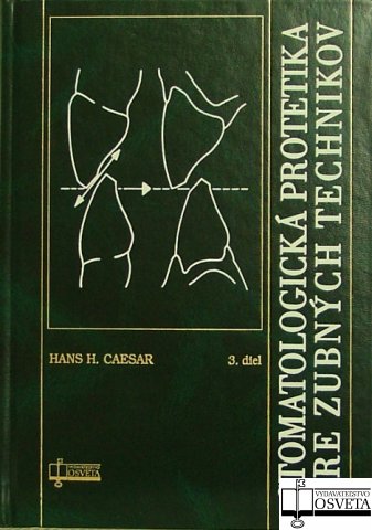 Stomatologick� protetika pre zubn�ch technikov (3. diel)