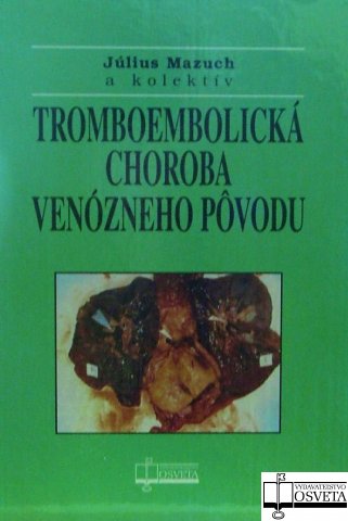 Tromboembolick� choroba ven�zneho p�vodu