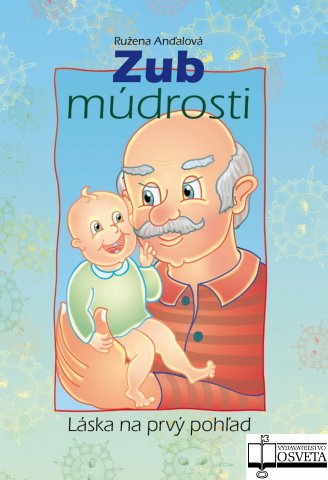 Zub m�drosti. L�ska na prv� poh�ad