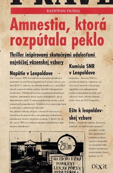 Amnestia, ktor� rozp�tala peklo