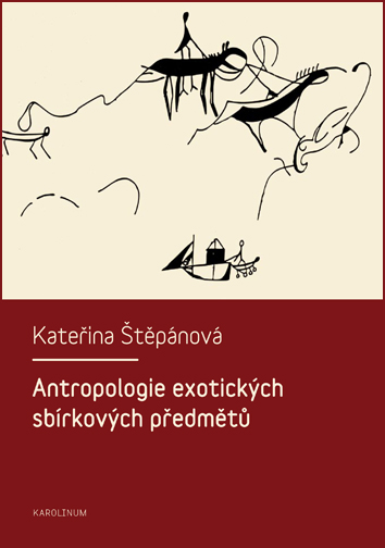 Antropologie exotick�ch sb�rkov�ch p�edm�t�