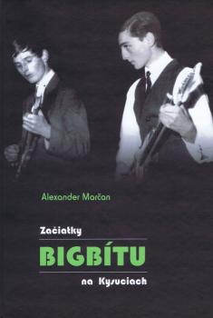 Za�iatky bigb�tu na Kysuciach