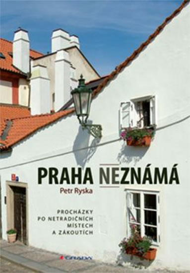 Praha nezn�m�