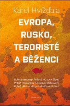 Evropa, Rusko, terorist� a b�enci MF