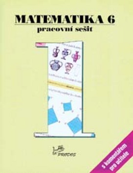 Matematika 6 Pracovn� se�it 1 s kom.
