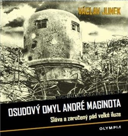 Osudov� omyl Andr� Maginota