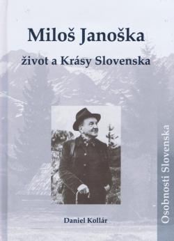 Milo� Jano�ka: �ivot a Kr�sy Slovenska