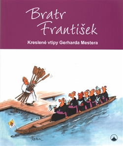 Bratr Franti�ek - Kreslen� vtipy Gerharda Mestera