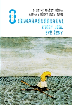 O Igimarasussukovi, kter� jedl... ARGO