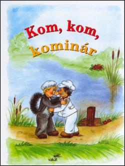 Kom, kom, komin�r SK VAK�T