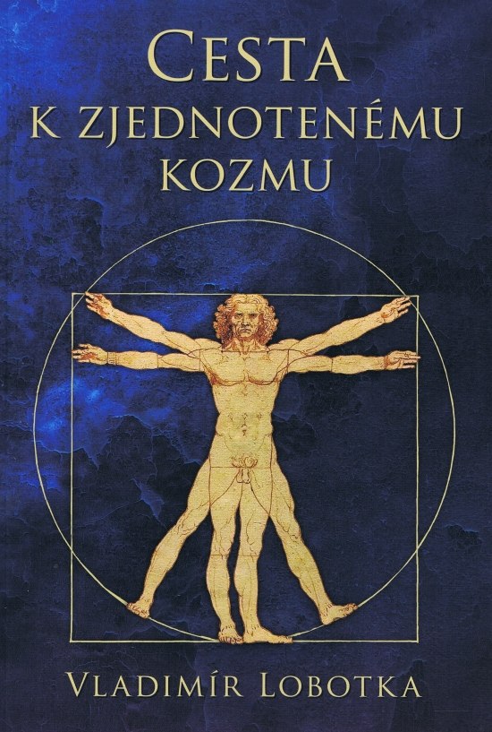 Cesta k zjednoten�mu kozmu