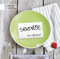 Sendvi�e na zdravie!