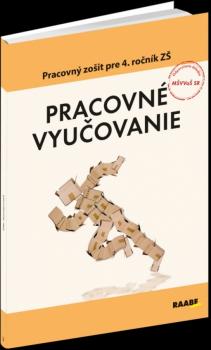 Pracovn� vyu�ovanie pre 4. ro�n�k z�kladn�ch �k�l