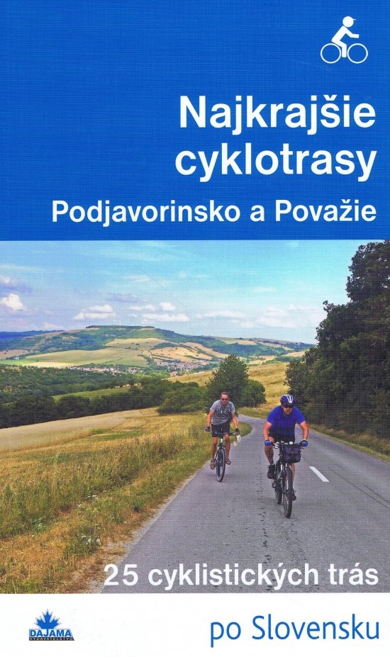 Najkraj�ie cyklotrasy - Podjavorinsko a Pova�ie