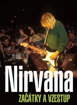 Nirvana Za��tky a vzestup