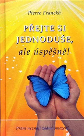 P�ejte si jednodu�e, ale �sp�n�!