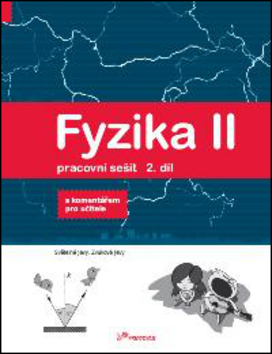 Fyzika II Pracovn� se�it 2. d�l, koment.