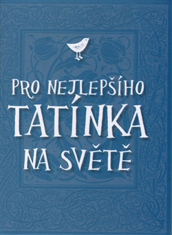 Pro nejlep��ho tat�nka na sv�t�