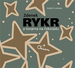 Zdenek Rykr a tov�rna na �okol�du KANT