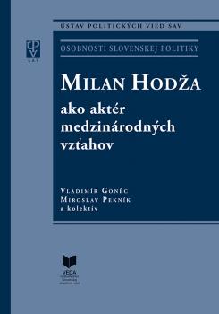 Milan Hod�a ako akt�r medzin�rodn�ch vz�ahov