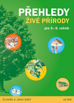 P�ehledy �iv� p��rody 3.-5. ro�n�k nv.