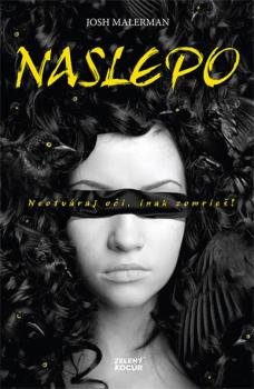 Naslepo - Neotv�raj o�i, lebo zomrie�!