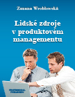 Lidsk� zdroje v produktov�m managementu