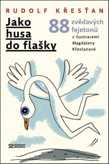 Jako husa do fla�ky