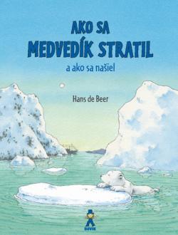 Ako sa medved�k stratil a ako sa na�iel