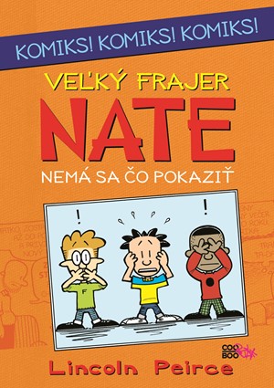 Ve�k� frajer Nate - Nem� sa �o pokazi�